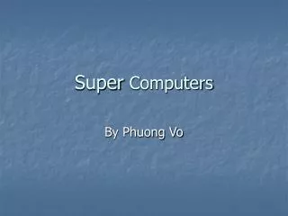 Super Computers