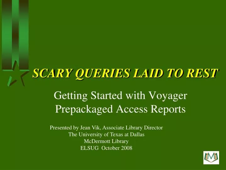 scary queries laid to rest