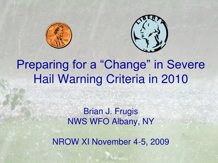 preparing for a change in severe hail warning criteria in 2010