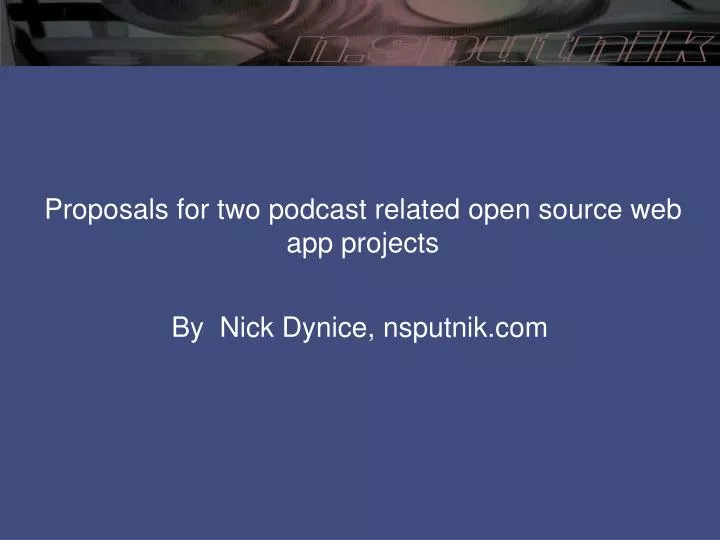 proposals for two podcast related open source web app projects