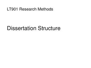 LT901 Research Methods Dissertation Structure