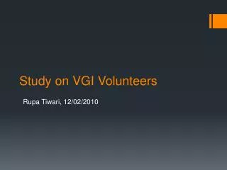 Study on VGI Volunteers