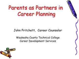 Parents as Partners in Career Planning