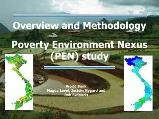 Overview and Methodology Poverty Environment Nexus (PEN) study