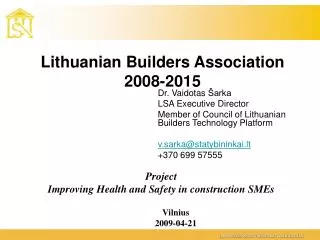 Lithuanian Builders Association 2008-2015