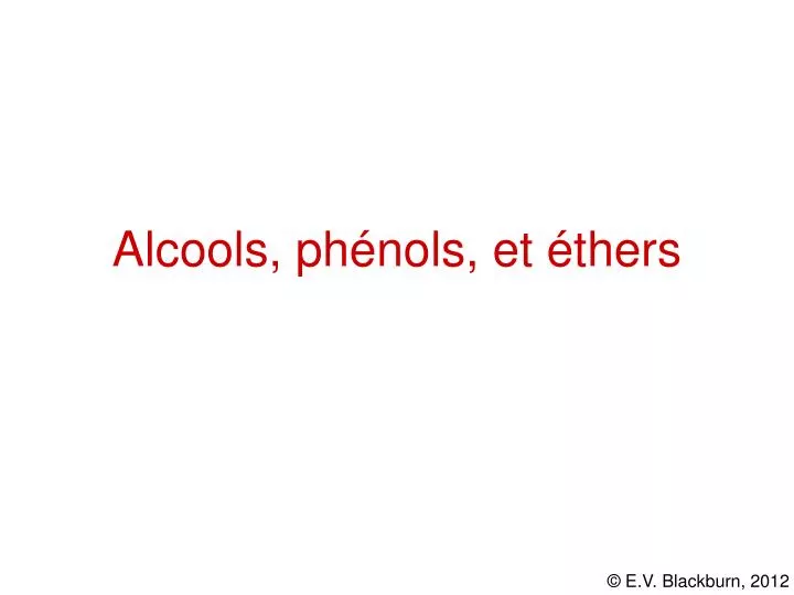alcools ph nols et thers
