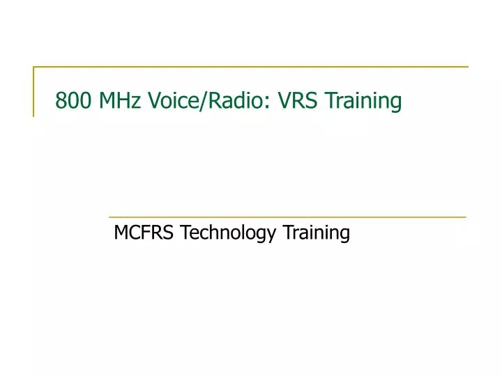 800 mhz voice radio vrs training