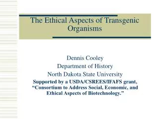 The Ethical Aspects of Transgenic Organisms