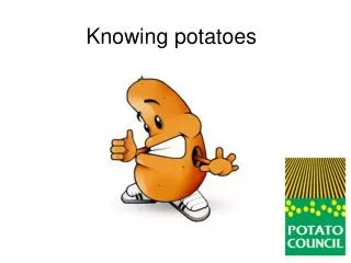 Knowing potatoes
