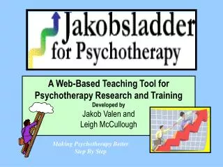 A Web-Based Teaching Tool for Psychotherapy Research and Training Developed by Jakob Valen and Leigh McCullough