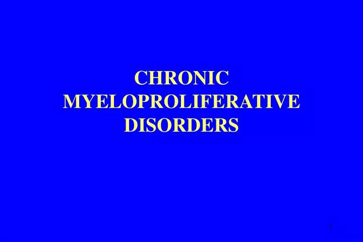 chronic myeloproliferative disorders