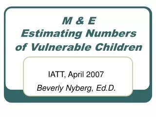 M &amp; E Estimating Numbers of Vulnerable Children