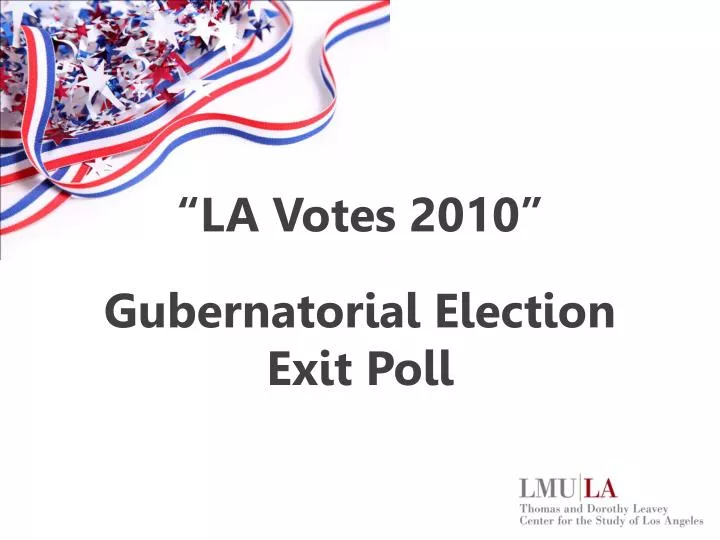 la votes 2010 gubernatorial election exit poll