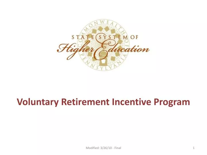 voluntary retirement incentive program