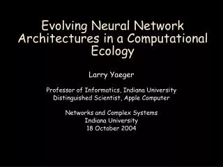 Evolving Neural Network Architectures in a Computational Ecology