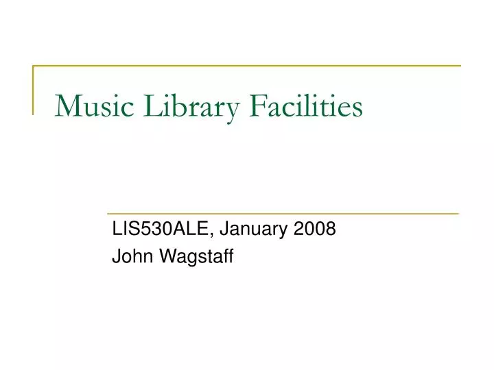music library facilities
