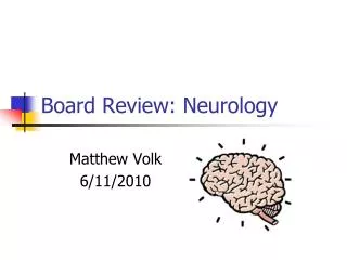 Board Review: Neurology