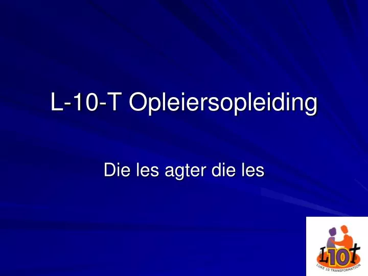 l 10 t opleiersopleiding