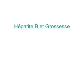 Hépatite B et Grossesse