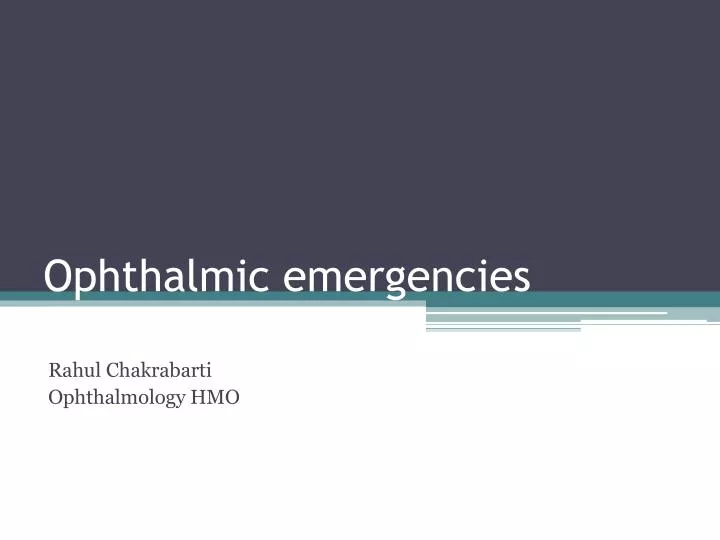 ophthalmic emergencies