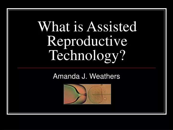 what is assisted reproductive technology