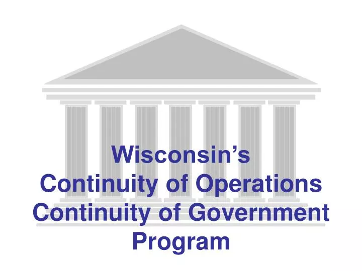 wisconsin s continuity of operations continuity of government program