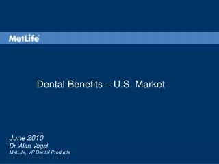 Dental Benefits – U.S. Market