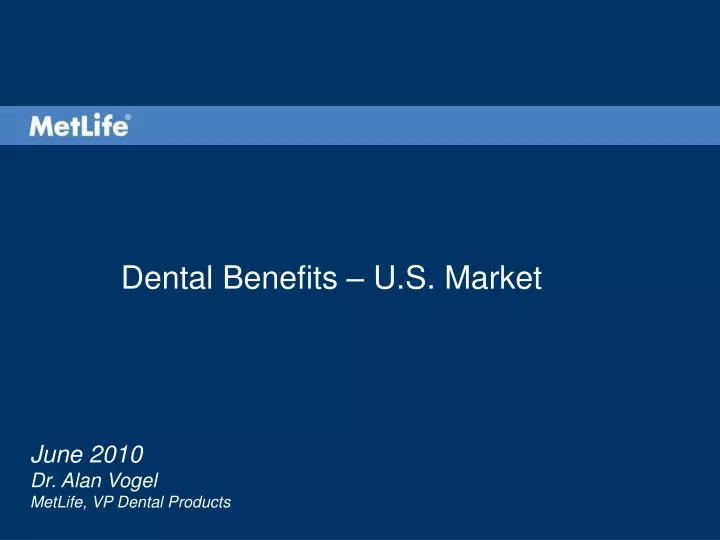 dental benefits u s market