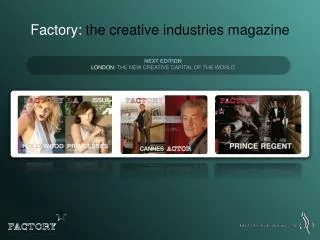 Factory: the creative industries magazine