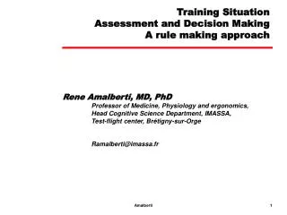 Training Situation Assessment and Decision Making A rule making approach