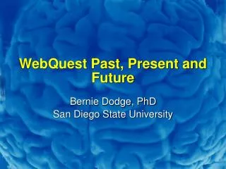 WebQuest Past, Present and Future