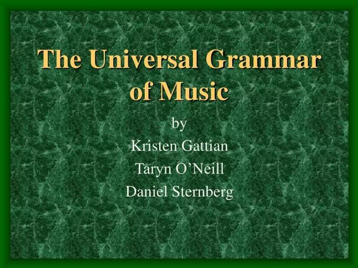 the universal grammar of music