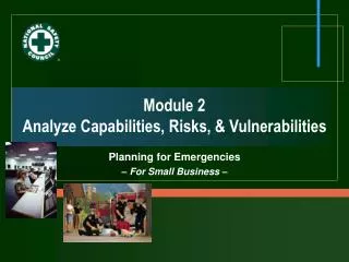 Module 2 Analyze Capabilities, Risks, &amp; Vulnerabilities