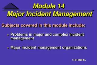 Module 14 Major Incident Management