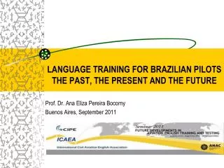 LANGUAGE TRAINING FOR BRAZILIAN PILOTS THE PAST, THE PRESENT AND THE FUTURE