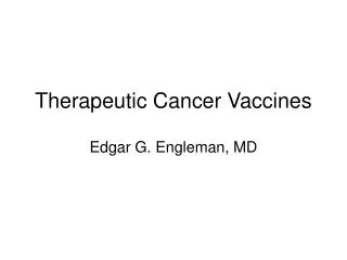 Therapeutic Cancer Vaccines