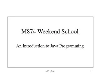 M874 Weekend School