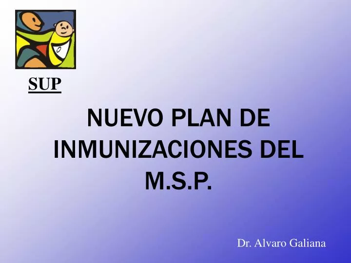 nuevo plan de inmunizaciones del m s p