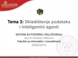 Tema 3: Skladi štenje podataka i inteligentni agenti