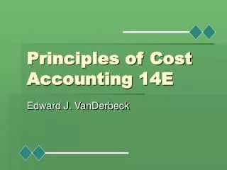 Principles of Cost Accounting 14E
