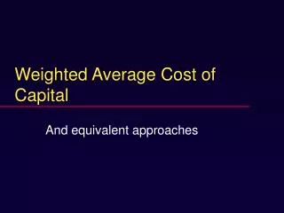 Weighted Average Cost of Capital