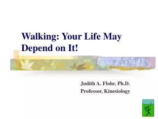 Walking: Your Life May Depend on It!