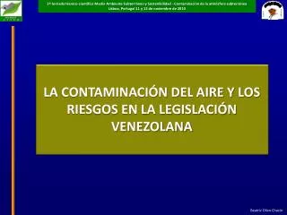 LA CONTAMINACIÓN DEL AIRE Y LOS RIESGOS EN LA LEGISLACIÓN VENEZOLANA