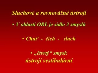 Sluchové a rovnovážné ústrojí