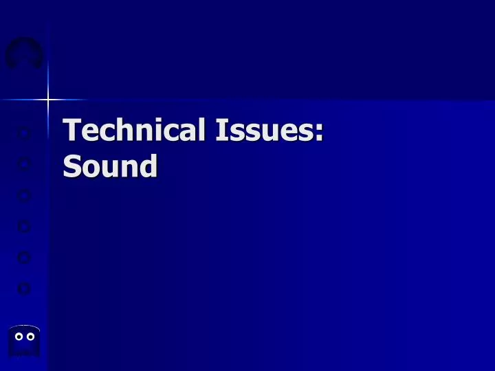 technical issues sound