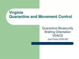 Virginia Quarantine and Movement Control