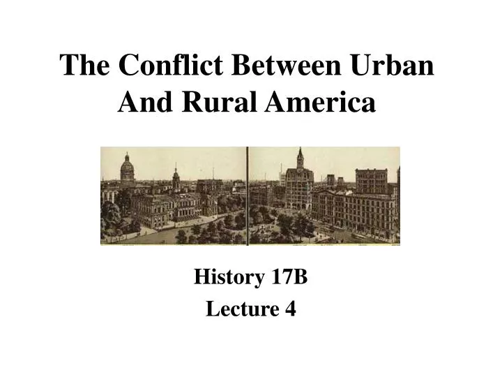 the conflict between urban and rural america