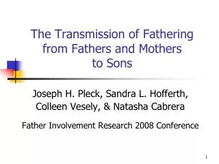 The Transmission of Fathering from Fathers and Mothers to Sons