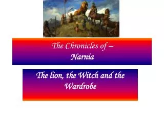 The Chronicles of – Narnia
