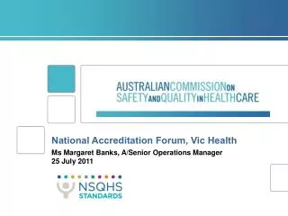 National Accreditation Forum, Vic Health